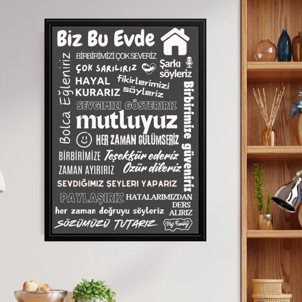 Bu Evde Her Zaman Gülümseriz Yazısı (Siyah Çerçeve Görünümlü) Gri Zemin Beyaz Yazılı 40x55 PVC 1mm