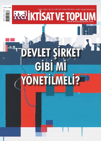 İktisat ve Toplum Dergi 167.Sayı Eylül 2024