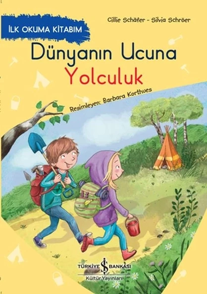 Dünyanın Ucuna Yolculuk - İlk Okuma Kitabım