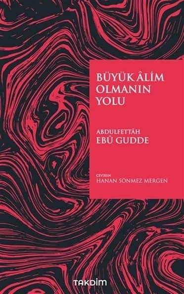 Büyük Alim Olmanın Yolu