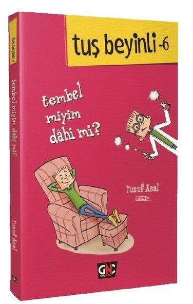 Tuş Beyinli 6 Tembel Miyim Dahi Mi