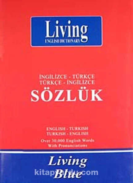 LIVING YAYINLARI İNGİLİZCE-TÜRKÇE-İNGİLİZCE SÖZLÜK