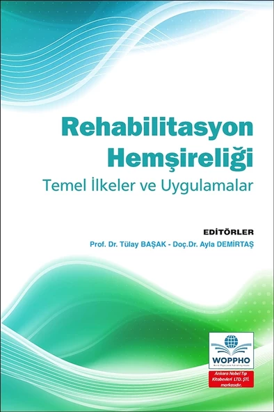 Rehabilitasyon Hemşireliği Temel İlkeler ve Uygulamalar ürün görseli 1