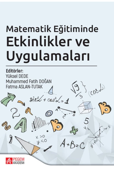 Matematik Eğitiminde Etkinlikler Ve Uygulamaları