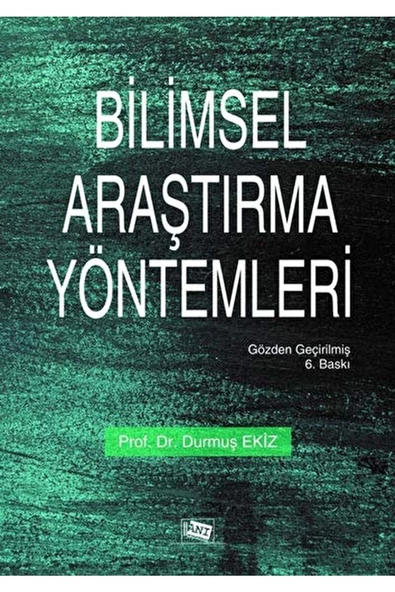 Bilimsel Araştırma Yöntemleri / Durmuş Ekiz / / 9786051703183