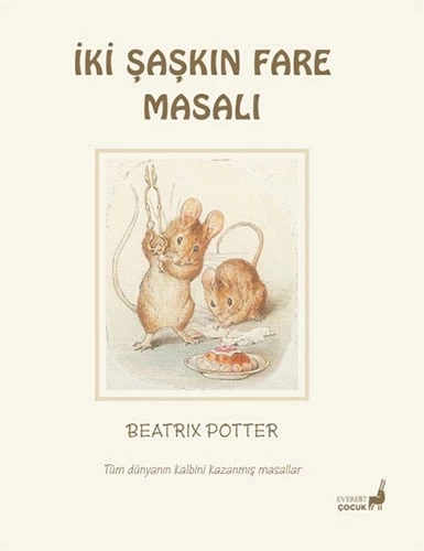 Beatrix Potter Masalları 5 - İki Şaşkın Fare Masalı