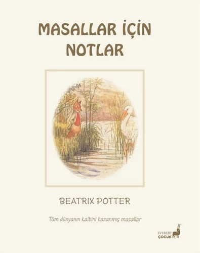 Beatrix Potter Masalları 24  - Masallar İçin Notlar