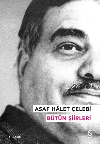 Asaf Hâlet Çelebi - Bütün Şiirleri