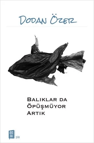 Balıklar da Öpüşmüyor Artık