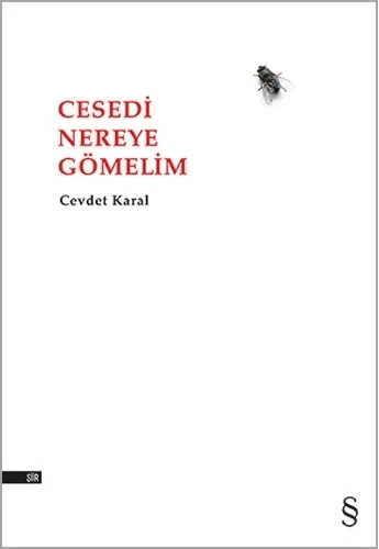 Cesedi Nereye Gömelim