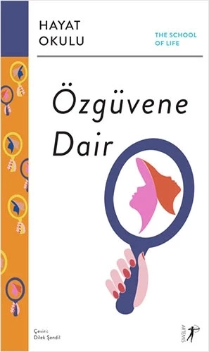 Hayat Okulu- Özgüvene Dair