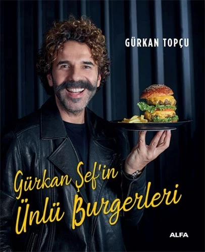 Gürkan Şef in  Ünlü Burgerleri (Ciltli)