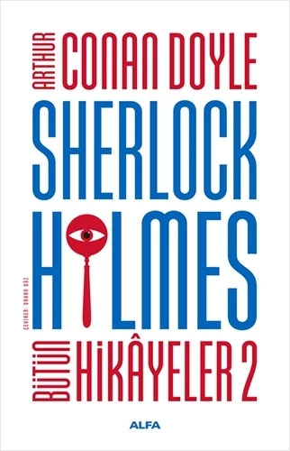 Sherlock Holmes - Bütün Hikayeler 2 (Ciltli)