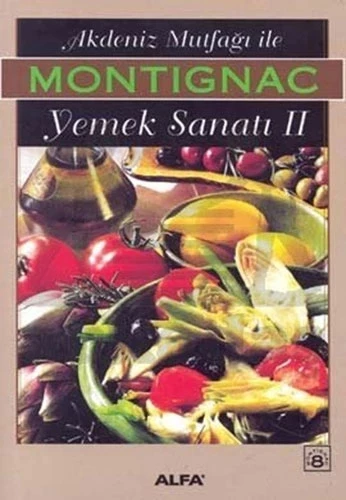 Akdeniz Mutfağı ile Yemek Sanatı II