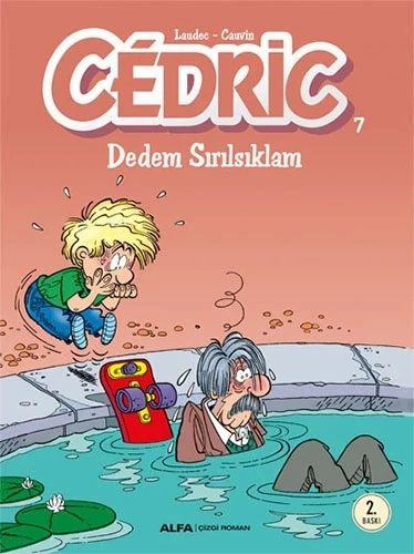 Cedric 7 - Dedem Sırılsıklam