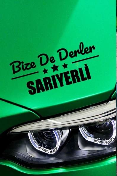 İstanbul Sarıyer Siyah Araç Sticker  40x15 cm Bize De Derler  Sarıyerli Özel Tasarım Oto Sticker