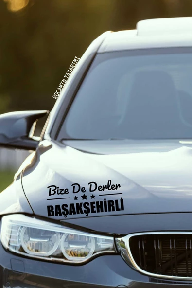 İstanbul Başakşehir Siyah Araç Sticker  40x15 cm Bize De Derler  Başakşehirli Özel Tasarım Oto Sticker - 4