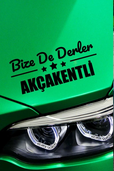 Kırşehir Akçakent Siyah Araç Sticker  40x15 cm Bize De Derler  Akçakentli Özel Tasarım Oto Sticker