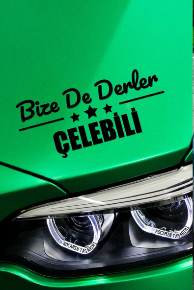 Kırıkkale Çelebi Siyah Araç Sticker  40x15 cm Bize De Derler  Çelebili Özel Tasarım Oto Sticker