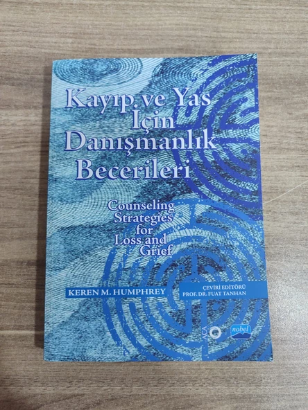 KAYIP VE YAS İÇİN DANIŞMANLIK BECERİLERİ --- KEREN M.HUMPHREY - 1