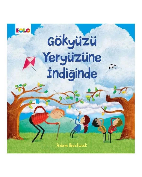 Gökyüzü Yeryüzüne İndiğinde Eolo Yayınları