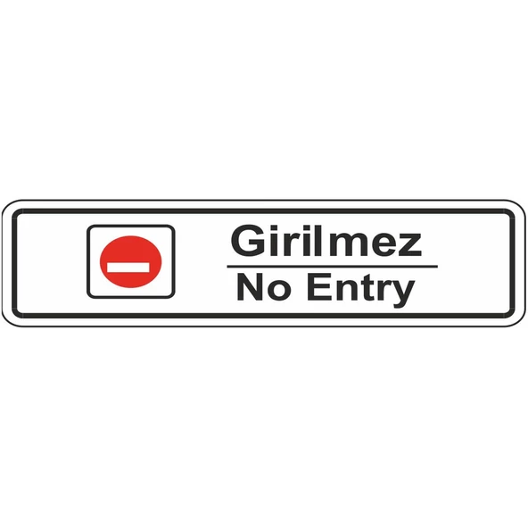 Extra Fix Uyarı Levhası Pvc Girilmez-No Entry