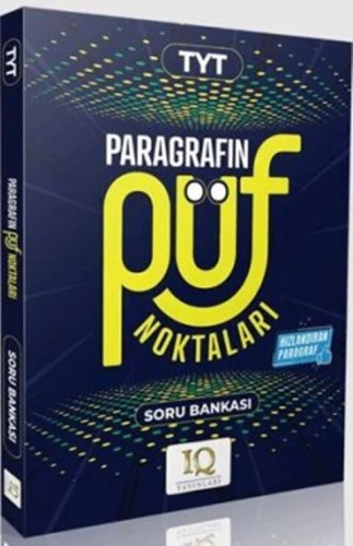 IQ TYT PARAGRAFIN PÜF NOKTALARI SORU BANKASI