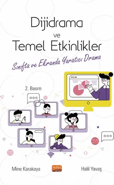 DİJİDRAMA VE TEMEL ETKİNLİKLER - Sınıfta ve Ekranda Yaratıcı Drama