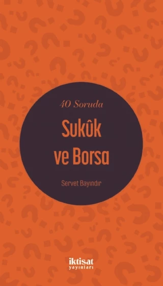 40 Soruda Sukûk ve Borsa