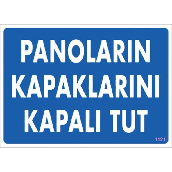Panoların Kapaklarını Kapalı Tut Levhası 25x35 KOD:1121 - 1