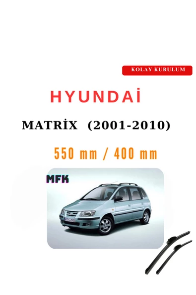 Mfk Hyundai MAtrix (2001-2010) Araca Özel Silecek