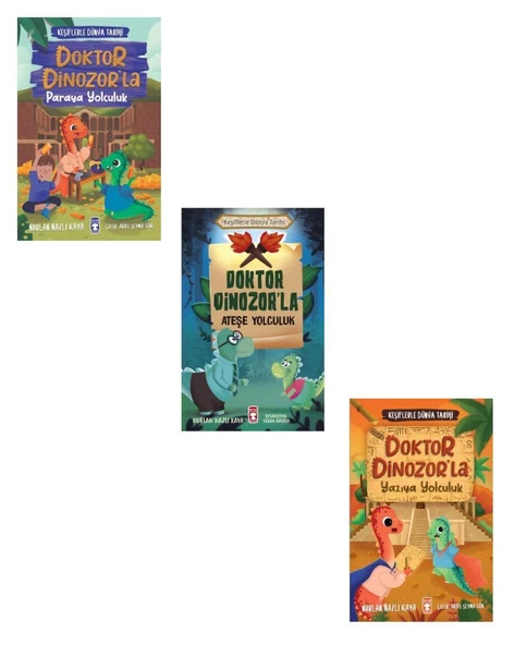 Keşiflerle Dünya Tarihi Seti 3 Kitap (Doktor Dinozorla Paraya Yolculuk + Ateşe Yolculuk + Yazıya Yolculuk)
