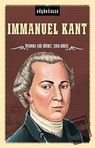 Immanuel Kant/Parola Yayınları/Ahmet Üzümcüoğlu