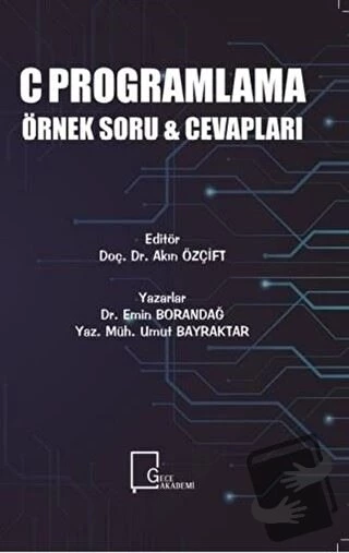 C Programlama Örnek Soru ve Cevapları/Gece Akademi/Emin