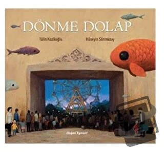 Dönme Dolap/Doğan Egmont Yayıncılık/Hüseyin