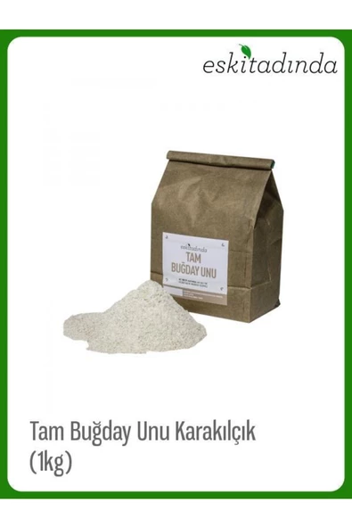 ESKİ TADINDA Tam Buğday Unu - Karakılçık (1kg) - Resim 2