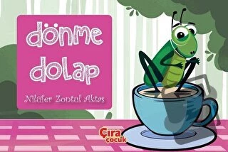 Dönme Dolap/Çıra Çocuk Yayınları/Nilüfer Zontul