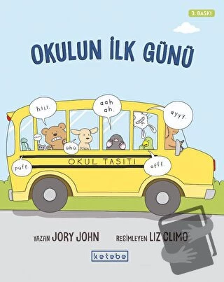 Okulun İlk Günü/Ketebe Çocuk/Jory John