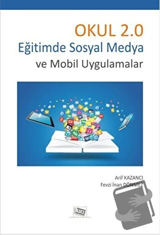 Okul 2.0/Anı Yayıncılık/Arif Kazancı,Fevzi İnan