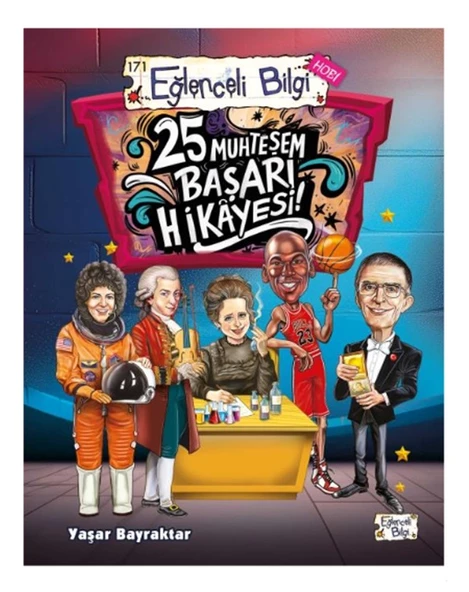 Eğlenceli Bilgi - 25 Muhteşem Başarı Hikayesi - Yaşar Bayraktar