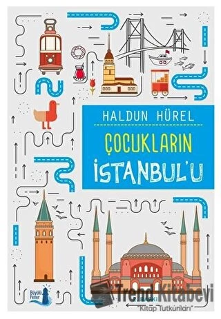 Çocukların İstanbul’u/Büyülü Fener