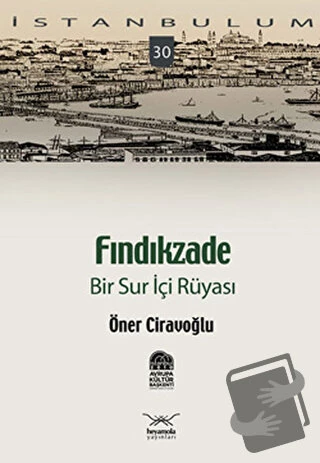 Fındıkzade Bir Sur İçi Rüyası/Heyamola