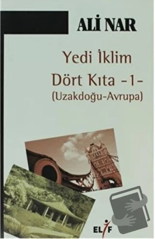 Yedi İklim Dört Kıta  1  Uzakdoğu Avrupa/Elif