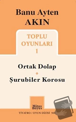 Toplu Oyunları 1: Ortak Dolap   Şurubiler Korosu/Mitos