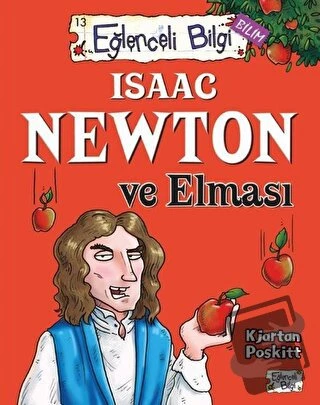 Isaac Newton ve Elması Eğlenceli Bilgi   61/Timaş