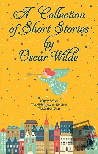 A Collection of Short Stories/Genç Destek/Oscar Wilde