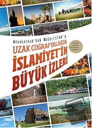 Uzak Coğrafyalarda İslamiyet'in Büyük İzleri/İnsan ve