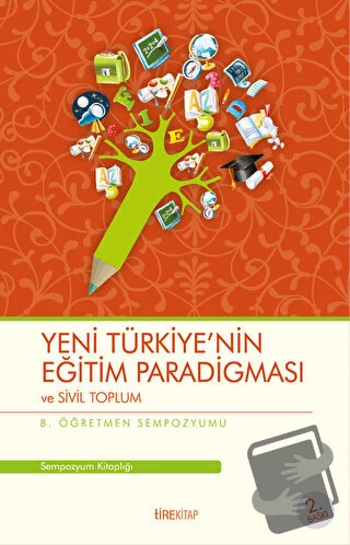 Yeni Türkiye'nin Eğitim Paradigması ve Sivil Toplum/Tire