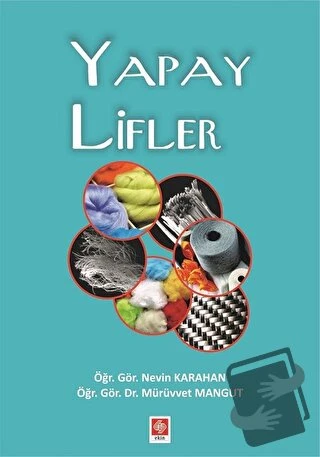 Yapay Lifler/Ekin Basım Yayın/Mürüvvet Mangut,Nevin