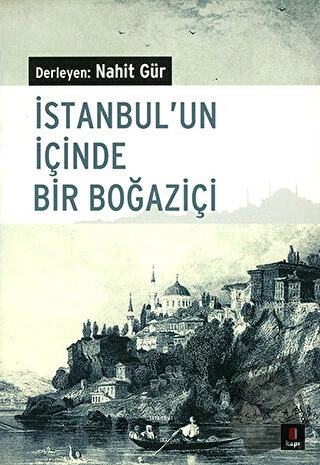 İstanbul’un İçinde Bir Boğaziçi/Kapı